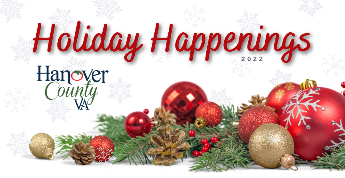 Holiday Happenings in Hanover County 2022 Hanover County Virginia